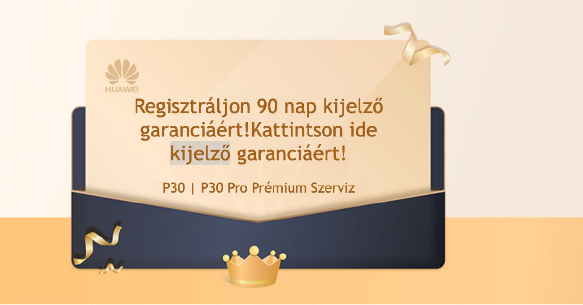 Április 15-ig lehet regisztrálni a P30-akat a kijelző törés garanciáért