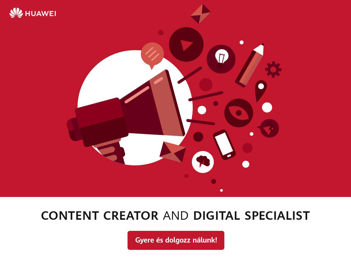 Huawei Content Creator and Digital Specialist állás